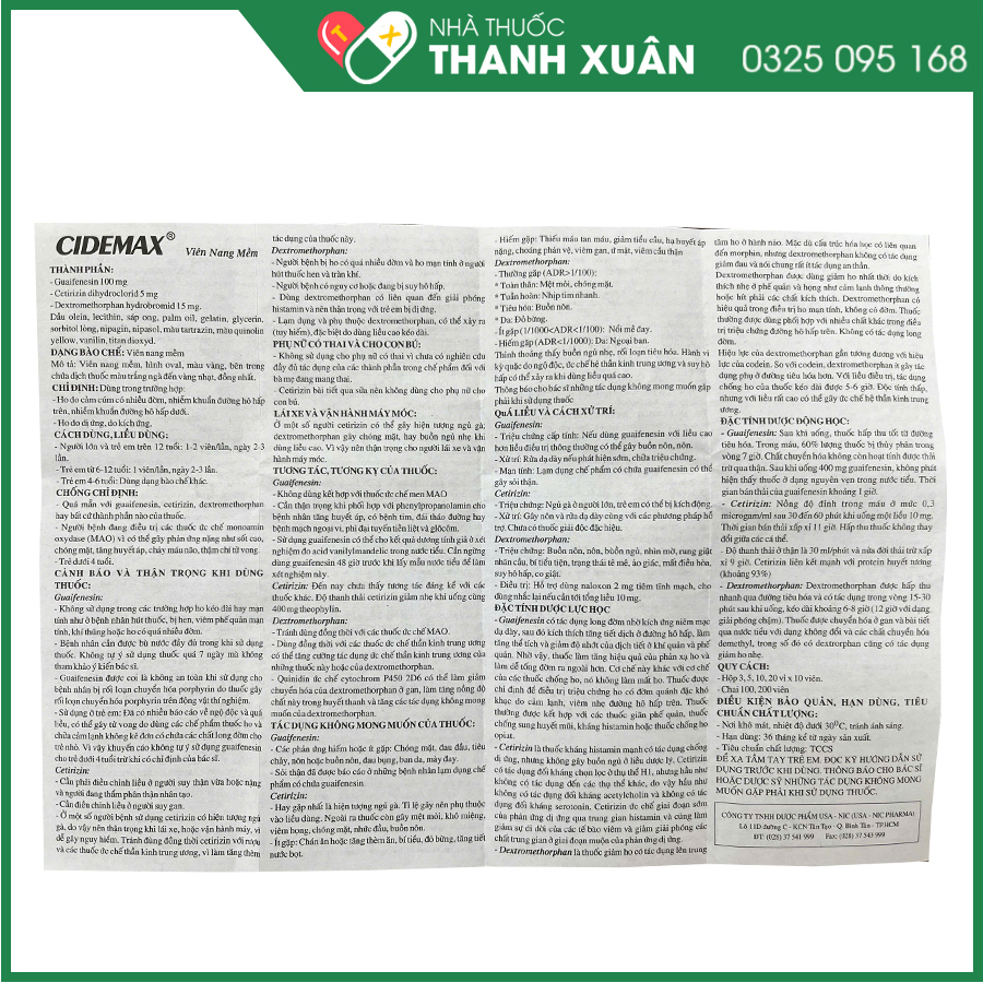 Cidemax thuốc điều trị các triệu chứng như ho có đờm, ho do họng và phế quản bị kích thích khi cảm lạnh thông thường hoặc khi hít phải chất gây kích ứng đường hô hấp